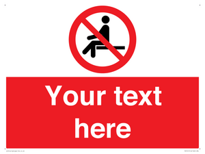 Custom No Sitting Sign